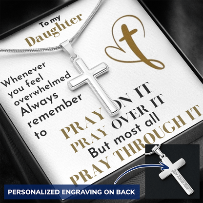 Pray Through It - Personalized  Cross Necklace for Daughters