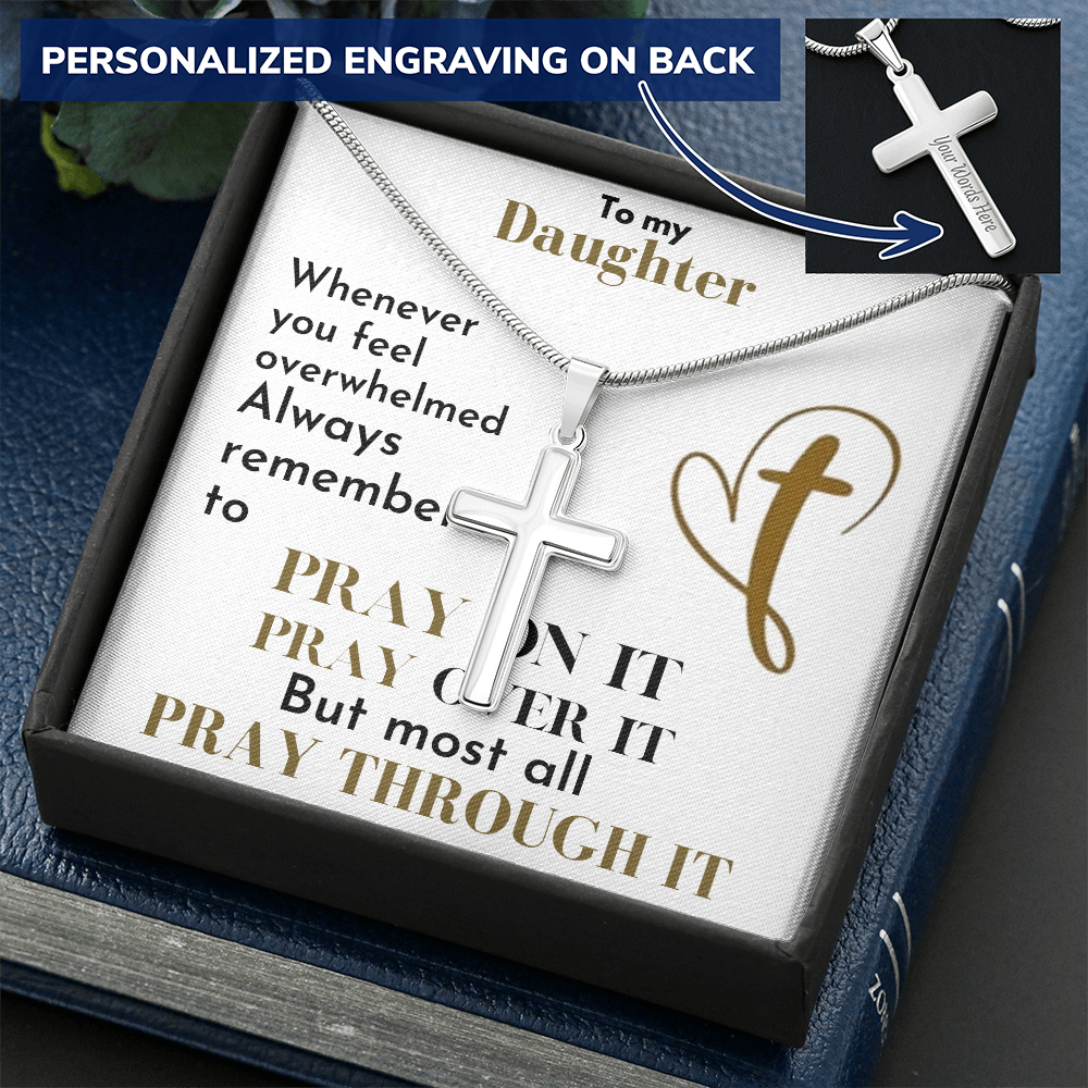 Pray Through It - Personalized  Cross Necklace for Daughters