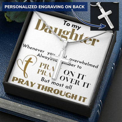 To My Daughter ( Pray through it )
