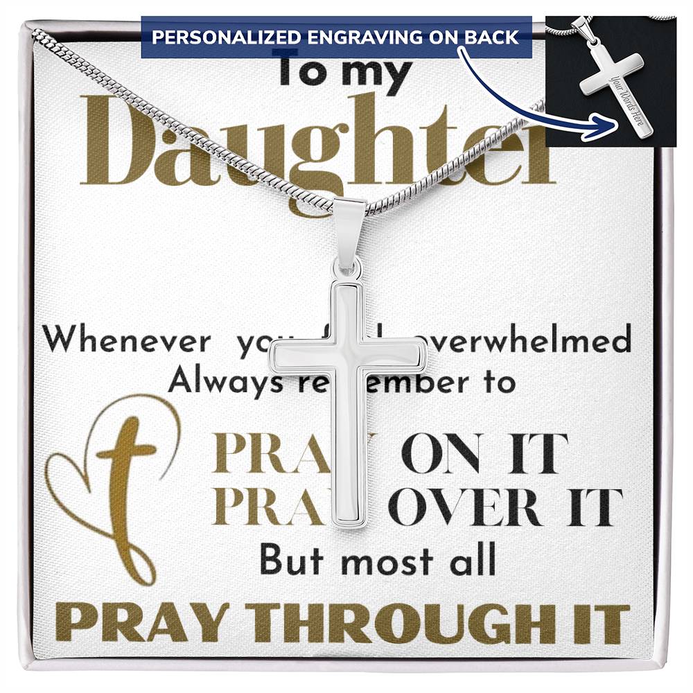 To My Daughter ( Pray through it )
