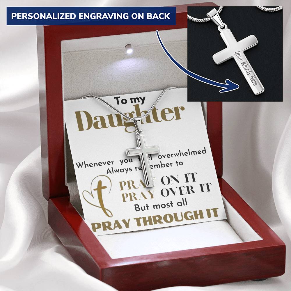 To My Daughter ( Pray through it )