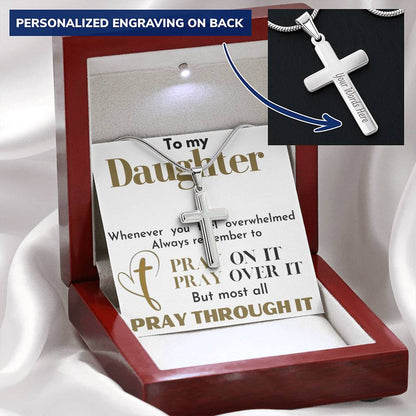 To My Daughter ( Pray through it )
